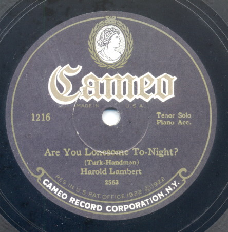 Are You Lonesome To-night? - Cameo 1216